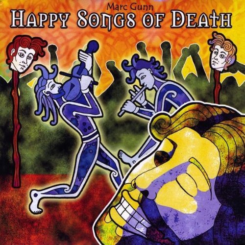 Marc Gunn/Happy Songs Of Death (The Wake