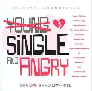 Young Single & Angry/Soundtrack