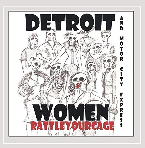 Detroit Women/Rattle Your Cage