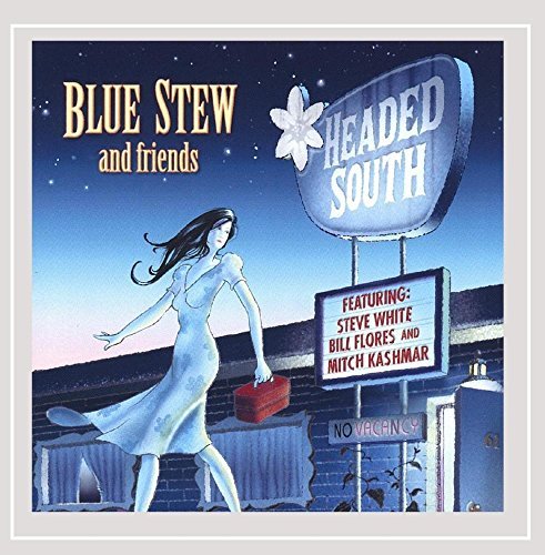 Blue Stew/Headed South