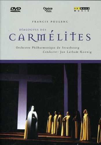 F. Poulenc Dialogues De Carmelites Schmidt Fassbender Petibon & Latham Koenig Strasbourg Po 