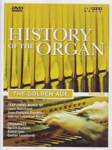 Darasse Isoir Leonhardt History Of The Organ Golden Ag Darasse Isoir Leonhardt 