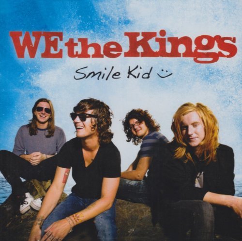 We The Kings/Smile Kid