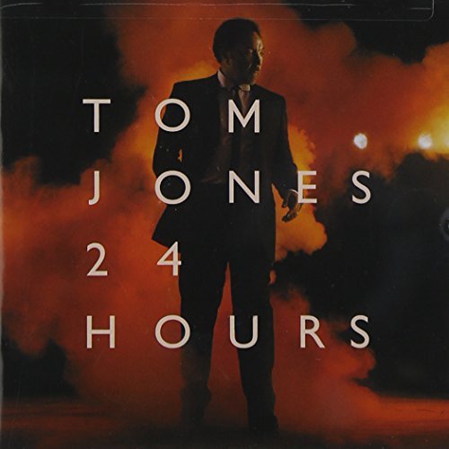 Tom Jones/24 Hours