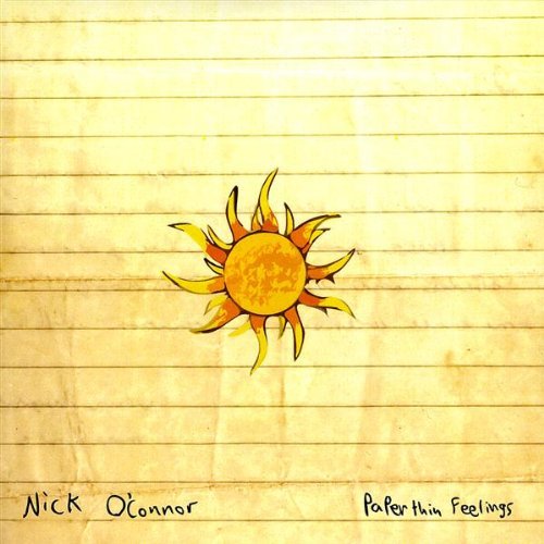 Nick O'Connor/Paper Thin Feelings Ep