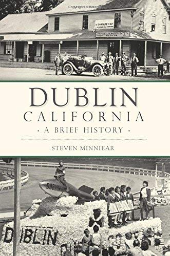Steven Minniear/Dublin, California: A Brief History