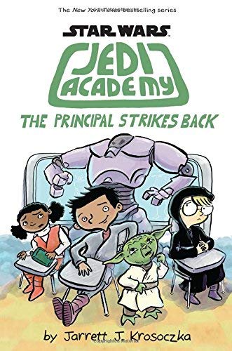 Jarrett J. Krosoczka/Star Wars: Jedi Academy 6@The Principle Strikes Back