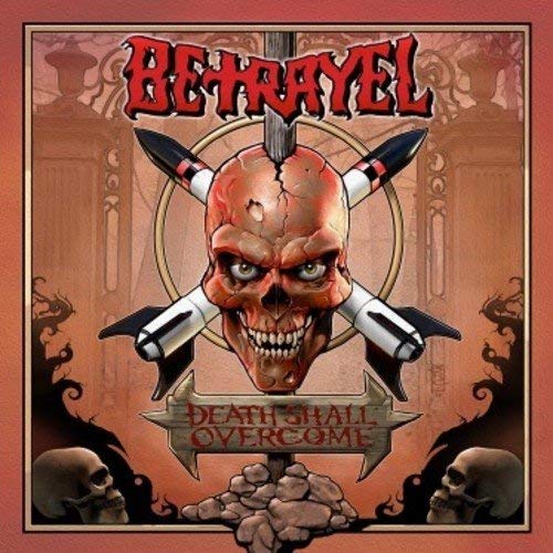 Betrayel/Death Shall Overcome