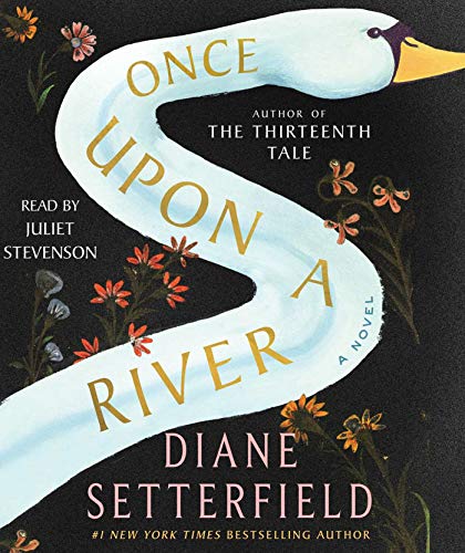 Diane Setterfield/Once Upon a River