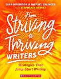 Stephanie Harvey From Striving To Thriving Writers 