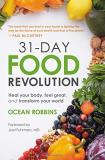 Ocean Robbins 31 Day Food Revolution Heal Your Body Feel Great And Transform Your Wo 
