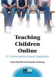 Carla Meskill Teaching Children Online A Conversation Based Approach 