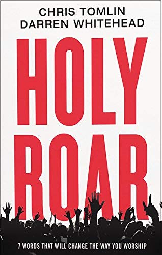 Chris Tomlin/Holy Roar@7 Words That Will Change the Way You Worship