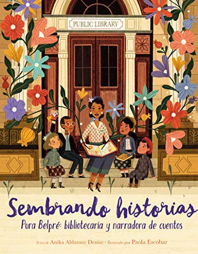 Anika Aldamuy Denise/Sembrando Historias@ Pura Belpr? Bibliotecaria y Narradora de Cuentos