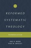 Joel Beeke Reformed Systematic Theology Volume 1 Revelation And God 
