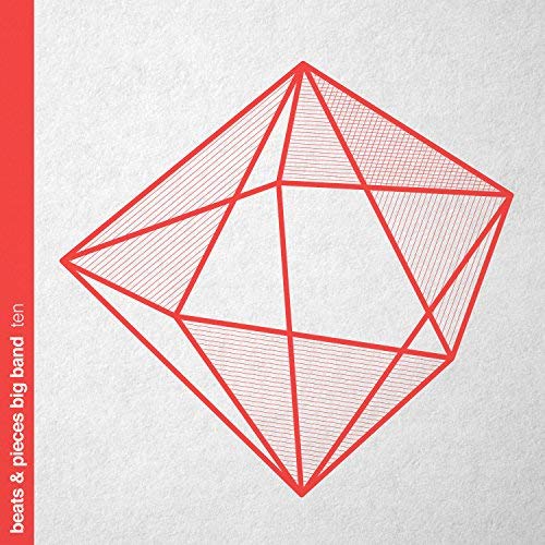 Beats & Pieces Big Band/Ten