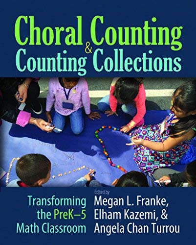 Megan L. Franke Choral Counting & Counting Collections Transforming The Prek 5 Math Classroom 