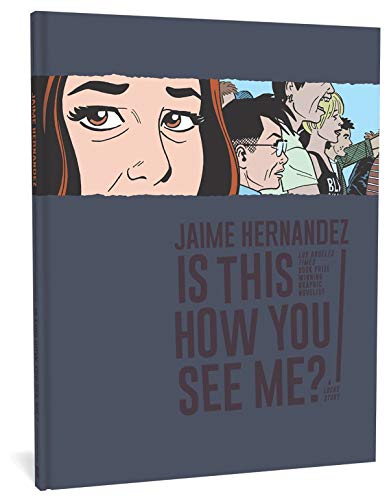 Jaime Hernandez/Is This How You See Me?