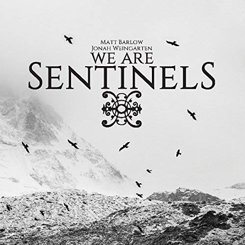 We Are Sentinels/We Are Sentinels