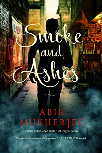 Abir Mukherjee/Smoke and Ashes