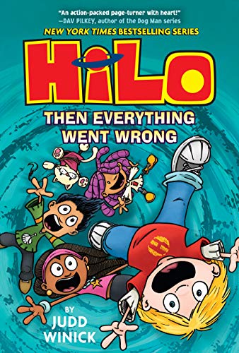Judd Winick/Hilo Book 5@ Then Everything Went Wrong: (A Graphic Novel)