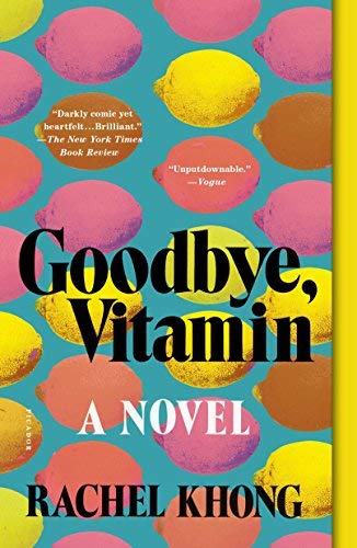 Rachel Khong/Goodbye, Vitamin