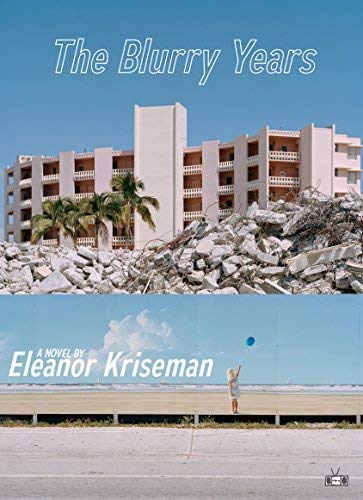 Eleanor Kriseman/The Blurry Years