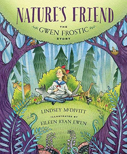Lindsey Mcdivitt Nature's Friend The Gwen Frostic Story 