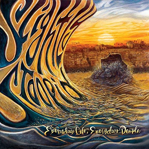 Slightly Stoopid/Everyday Life Everyday People