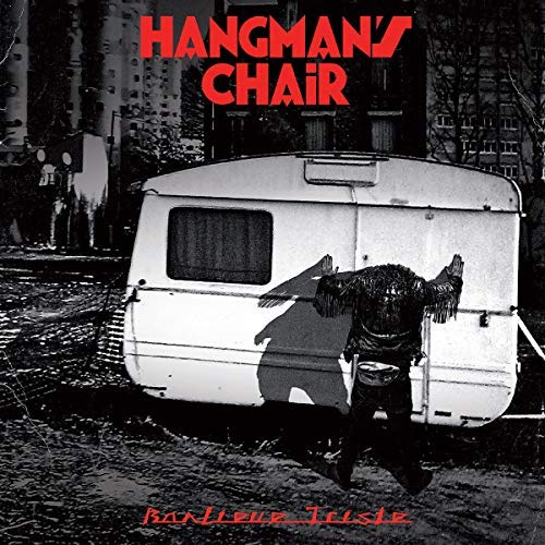 Hangman's Chair/Banlieue Triste