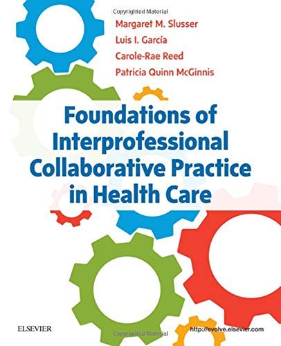 Margaret Slusser Foundations Of Interprofessional Collaborative Pra 
