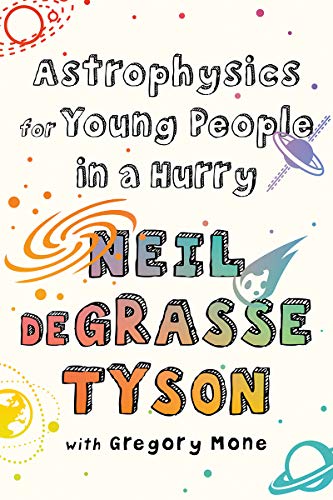 Neil DeGrasse Tyson/Astrophysics for Young People in a Hurry