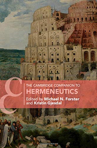 Michael N. Forster/The Cambridge Companion to Hermeneutics