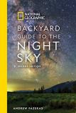 Andrew Fazekas National Geographic Backyard Guide To The Night Sk 0002 Edition; 