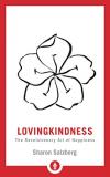 Sharon Salzberg Lovingkindness The Revolutionary Art Of Happiness 