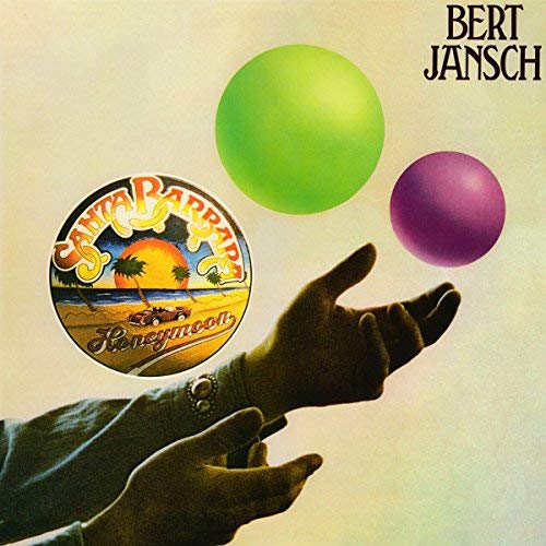 Bert Jansch/Santa Barbara Honeymoon