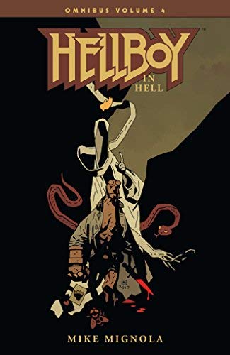 Hellboy Omnibus Vol.4: Hellboy in Hell/Mike Mignola & Dave Stewart
