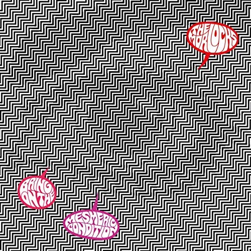 The Morlocks/Bring On The Mesmeric Condition@LP