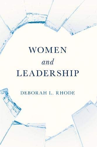 Deborah L. Rhode Women And Leadership 