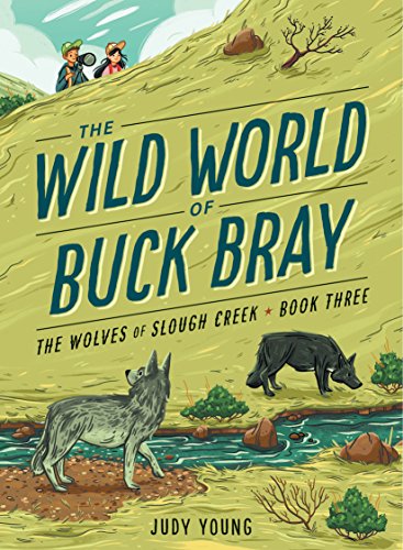 Judy Young The Wolves Of Slough Creek 