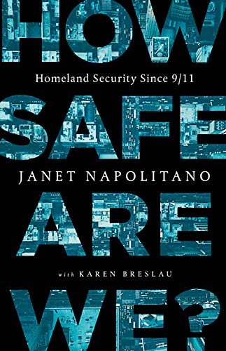 Napolitano,Janet/ Breslau,Karen (CON)/How Safe Are We?