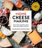 Ricki Carroll Home Cheese Making 4th Edition From Fresh And Soft To Firm Blue Goat's Milk A 