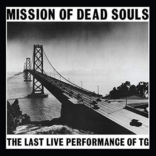 Throbbing Gristle/Mission Of Dead Souls