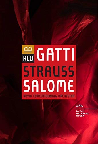 Royal Concertgebouw Orchestra & Daniele Gatti/Richard Strauss: Salome