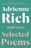 Adrienne Rich Selected Poems 1950 2012 