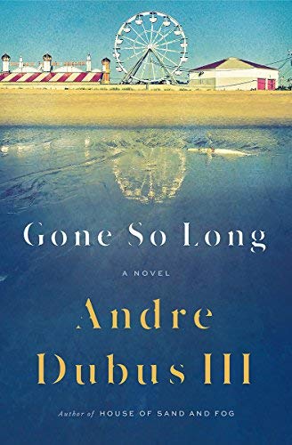 Andre Dubus/Gone So Long