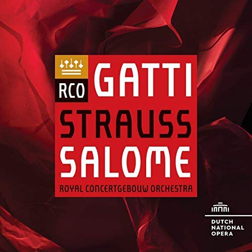 Royal Concertgebouw Orchestra & Daniele Gatti/Richard Strauss: Salome