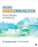 Timothy Coombs Ongoing Crisis Communication Planning Managing And Responding 0005 Edition; 
