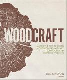 Spoon Barn The Woodcraft Master The Art Of Green Woodworking With Key Tech 