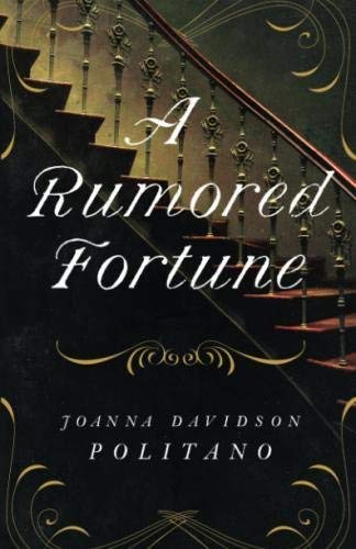 Joanna Davidson Politano/A Rumored Fortune